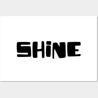 Shine - Typographic Design - White Tee Posters and Art